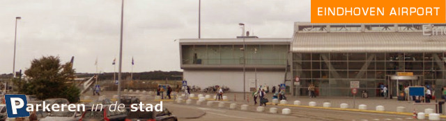 Parkeren vliegveld Eindhoven Airport