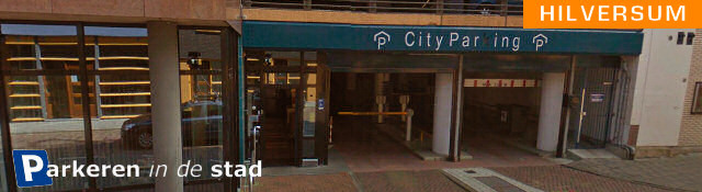 parkeergarage city parking hilversum